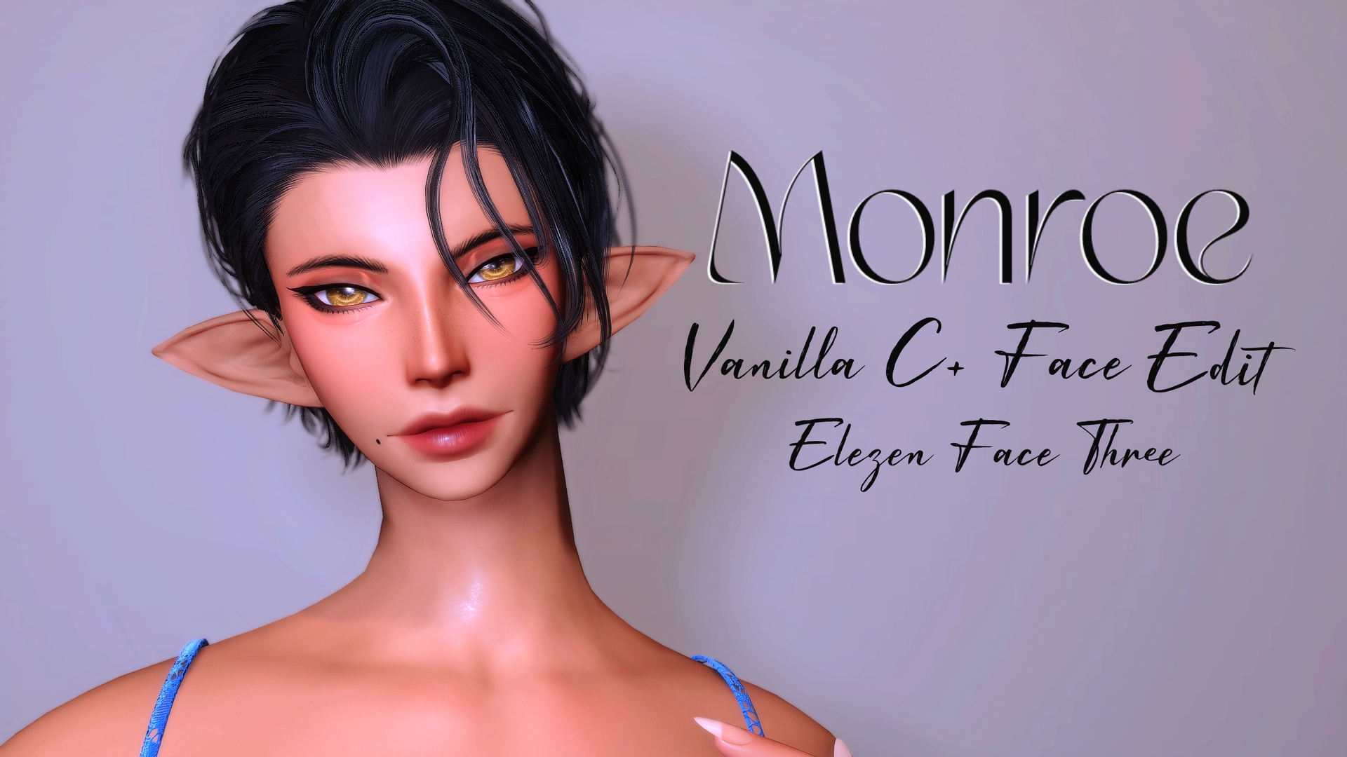 ♥ Monroe - C+ Face Scaling for Vanilla Elezen Face 3 | XIV Mod Archive